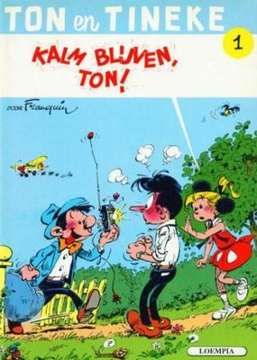 Ton en Tineke : 01. Kalm blijven, Ton!