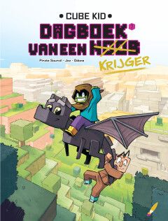 Cube Kid, Dagboek van een krijger : 07. Tem het beest