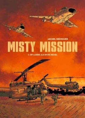 Misty Mission : Hc01. Op aarde als in de hemel
