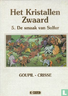 Kristallen zwaard, Het : Lx05. De smaak van Sulfur