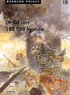 Bernard Prince : 15. De val met 100.000 spiesen (H2000)