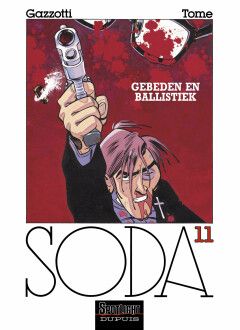 Soda : 11. Gebeden en ballistiek