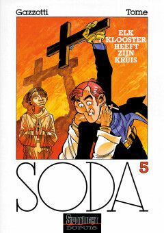 Soda : 05. Elk klooster heeft zijn kruis (H2003)
