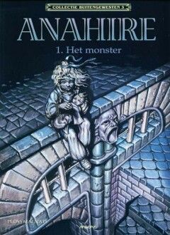 Buitengewesten, Collectie : 03. Anahire 1 - Het monster