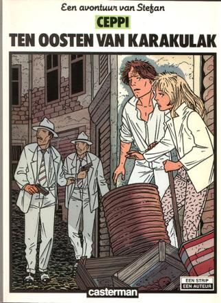 Een strip een auteur : 24. Stefan [Ceppi] 06 - Ten oosten van Karakulak