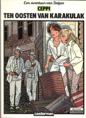 Een strip een auteur : 24. Stefan [Ceppi] 06 - Ten oosten van Karakulak