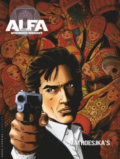 Alfa - Eerste wapenfeiten : 04. Matroesjka&#39;s