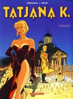 Tatjana K. : 02. Strigoï
