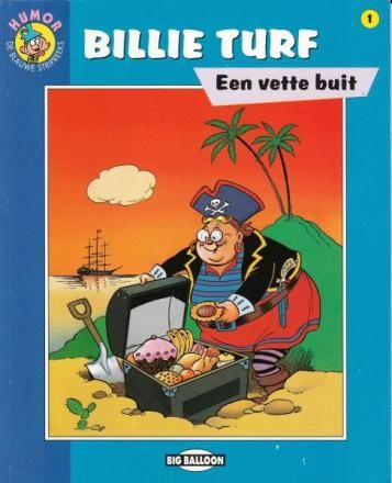 De blauwe stripreeks : 01. Billie Turf : Een vette buit