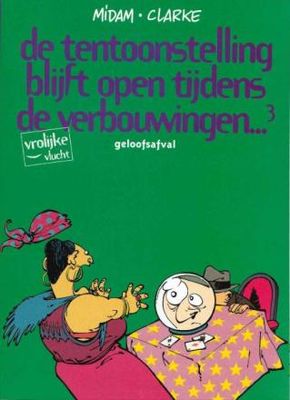 Vrolijke vlucht : 33. Wonderen van het leven, De (Tentoonstelling blijft open tijdens d...) 3 - Geloofsafval