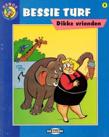 De blauwe stripreeks : 03. Bessie Turf : Dikke vrienden