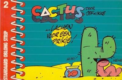 Cactus ... Lachen voor een prikje !