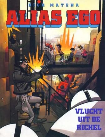 Alias Ego : 01.  Vlucht uit de Richel