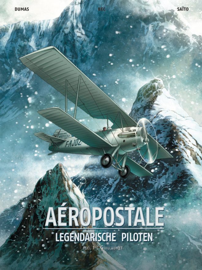 Aéropostale - Legendarische piloten : Hc01. Guillaumet