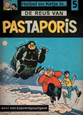 Ketje en Co. : 05. De reus van Pastaporis