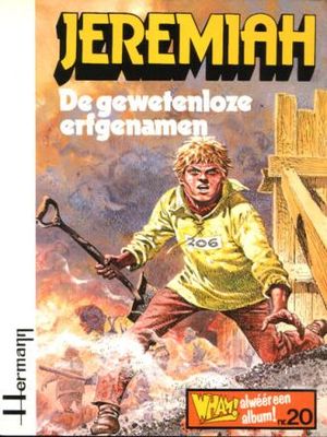 Jeremiah, Wham uitgave : 20. De gewetenloze erfgenamen