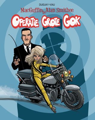 MacGuffin &amp; Alan Smithee : 02. Operatie Grote Gok