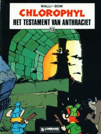 Chlorophyl : 13. Het testament van Anthraciet