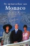 De metamorfose van Monaco - van ondernemende prinsen tot glamourprinsessen