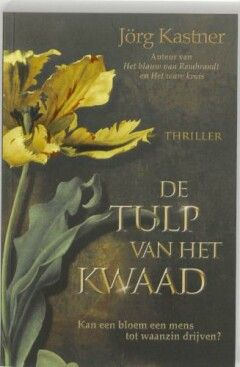 De tulp van het kwaad