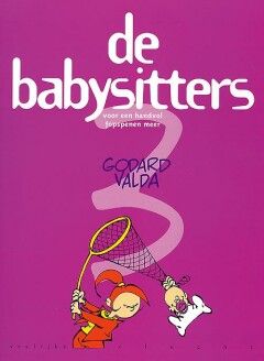 Vrolijke vlucht : 27. Babysitters, De 3 - Voor een handvol fopspenen meer