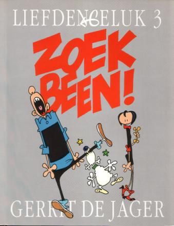 Liefde en geluk : 03. Zoek been!