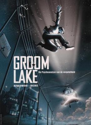 Groom Lake : 01. De psychoanalyse van de vergetelheid