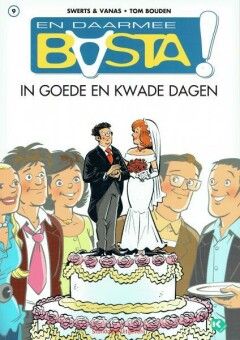En daarmee basta! : 09. In goede en kwade dagen