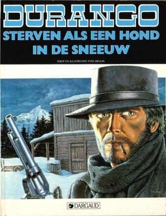 Durango : 01. Sterven als een hond in de sneeuw