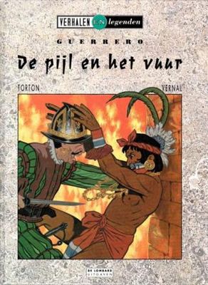 Verhalen en legenden : Hc38. Verovering van Mexico, De - De pijl en het vuur