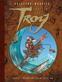 Trollen van Troy : Hc26. De ballade van de natte zee