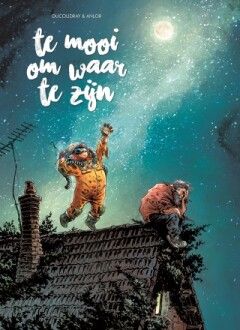 Te mooi om waar te zijn : Hc01. Te mooi om waar te zijn