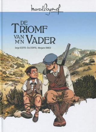 Marcel Pagnol : Hc01. De triomf van m&#39;n vader