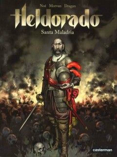 Heldorado : 01. Santo Maladria
