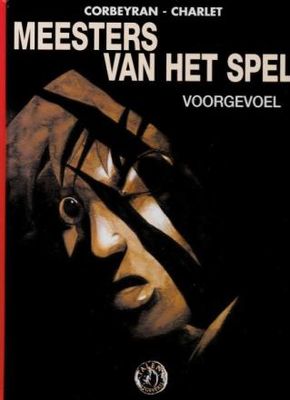 Collectie 500 : Hc136. Meesters van het spel : 02. Voorgevoel