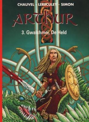 Collectie 500 : Hc127. Arthur [Lereculey] : 03. Gwalchmei, de held