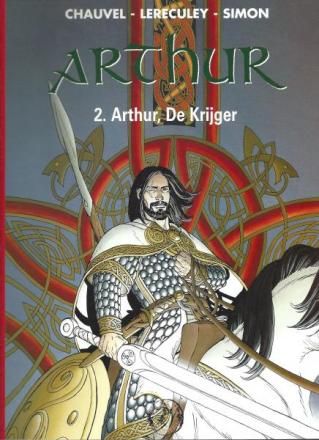 Collectie 500 : Hc118. Arthur [Lereculey] : 02. Arthur, de krijger