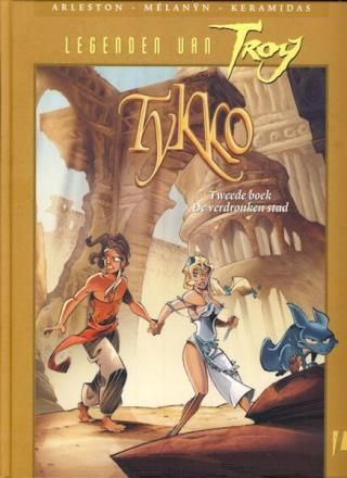 Legenden van Troy : Hc02. Tykko, 2 - De verdronken stad