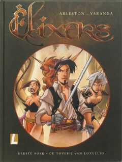 Elixers : Hc01. De toverij van Loxullio
