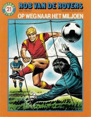 Rob van de Rovers : 21. Op weg naar het miljoen