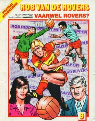 Rob van de Rovers : 09. Vaarwel Rovers? (H1986)