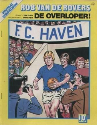 Rob van de Rovers : 10. De overloper!