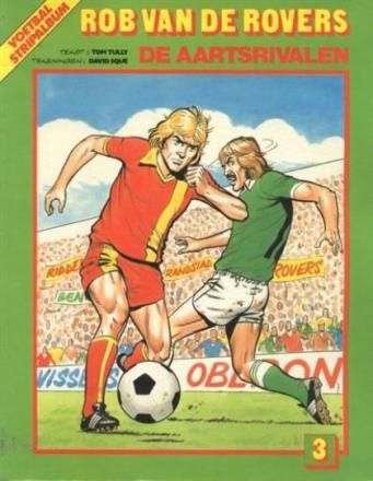 Rob van de Rovers : 03. De aartsrivalen (H1985)