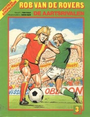 Rob van de Rovers : 03. De aartsrivalen (H1985)