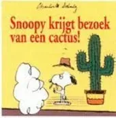 Snoopy-reeks : 05. Snoopy krijgt bezoek van een cactus!