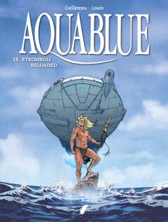 Aquablue : 18. Stromboli Reloaded