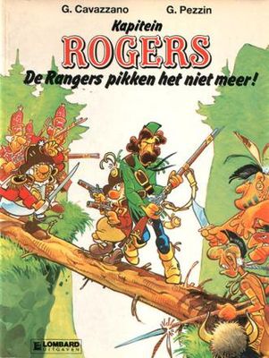 Kapitein Rogers : 01. De Rangers pikken het niet meer!