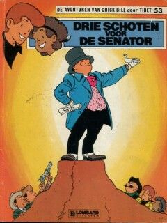 Chick Bill : 53. Drie schoten voor de senator