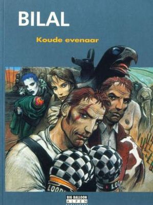 Bilal reeks : 07. Alcide Nikopol - Koude evenaar