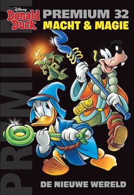 Donald Duck, premium : 32. Macht en Magie - De nieuwe wereld